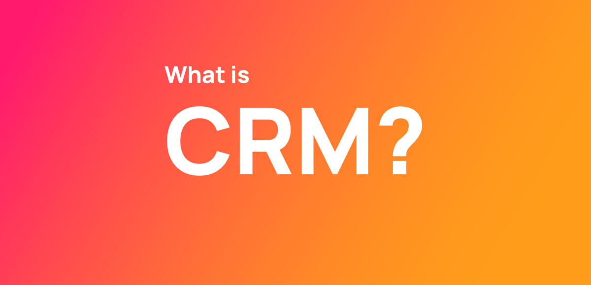 what-is-crm-your-intro-to-customer-relationship-management-runsensible